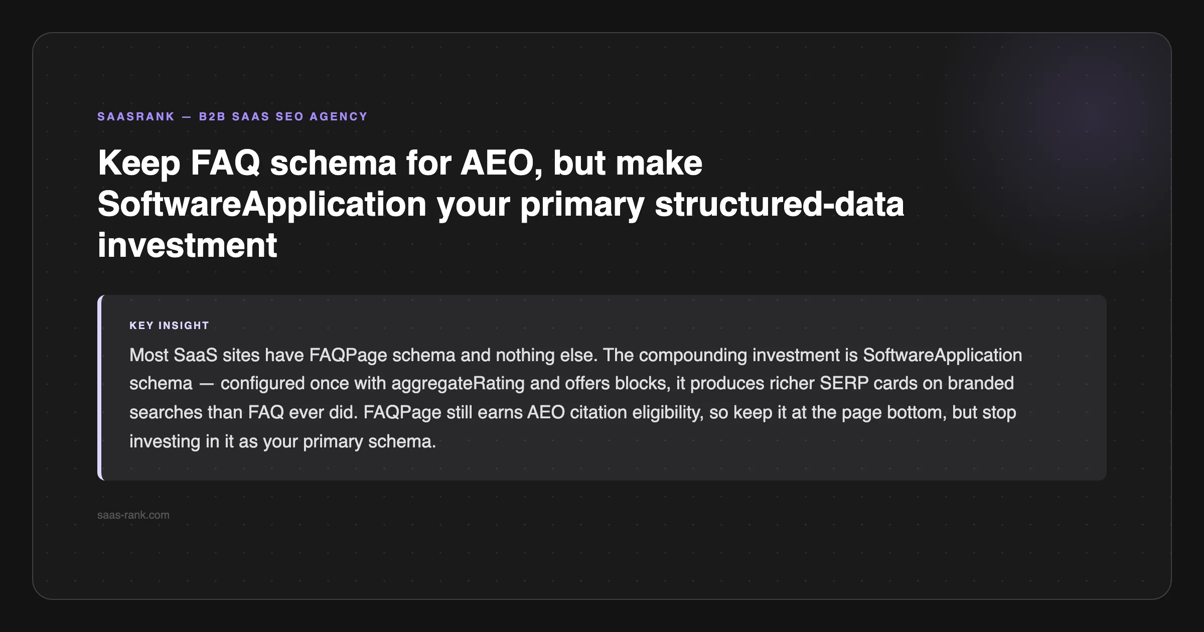 SaaSRank tip: Keep FAQ schema for AEO, but make SoftwareApplication your primary structured-data investment — saas-rank.com